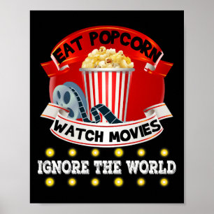 Essen Popcorn Spielfilme ignorieren die Welt Funny Poster