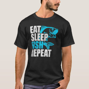 Essen Schlaf Angeln Wiederholen Bassfischen T-Shirt