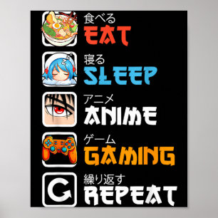 Essen Schlaf Anime Gaming Wiederholen Gamer Männer Poster