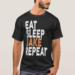 Essen Schlaf backen Wiederholung Cookie Cupcake T-Shirt