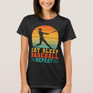 Essen Schlaf Baseball wiederholen Baseballspieler T-Shirt