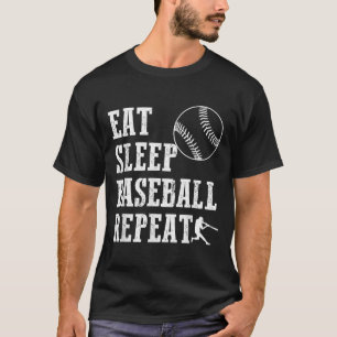 Essen Schlaf Baseball Wiederholung Batter Life Srt T-Shirt