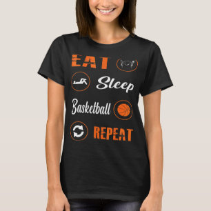 Essen Schlaf Basketball Wiederholen Basketball Spi T-Shirt