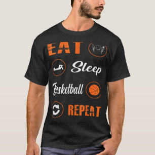 Essen Schlaf Basketball Wiederholen Basketball Spi T-Shirt