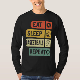 Essen Schlaf Basketball Wiederholen Basketball Spi T-Shirt