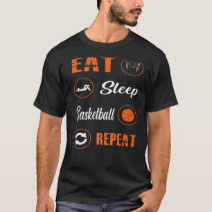 Essen Schlaf Basketball Wiederholen Basketball Spi T-Shirt