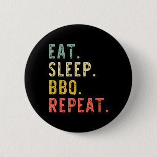 Essen Schlaf Bbq Wiederholen Rbecue Rbeque Lustig  Button