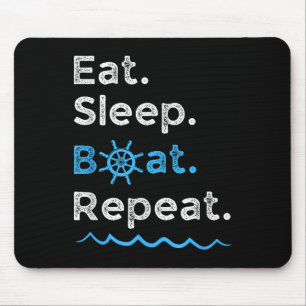 Essen Schlaf Boot Wiederholen See Ozean Bootfahren Mousepad