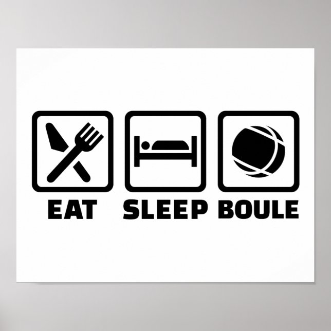 Essen Schlaf Boule Poster (Vorne)