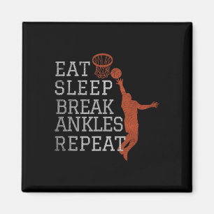 Essen Schlaf Break Ankles Wiederholen Bysketbyll S Magnet