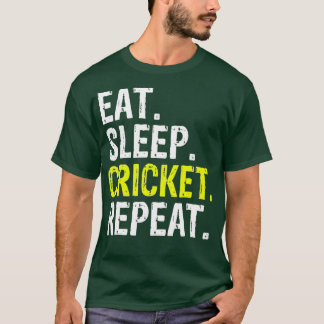 Essen Schlaf Cricket Wiederholung Geschenke Sport T-Shirt