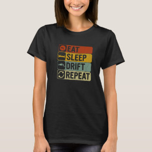 Essen Schlaf Driften Wiederholen Retro 60er 70er D T-Shirt