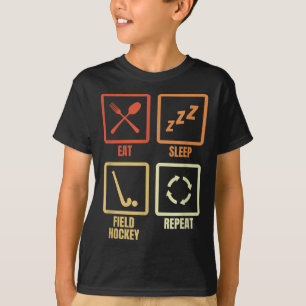 Essen Schlaf Feldhockey Wiederholen  T-Shirt