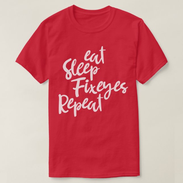 Essen Schlaf Fixaugen Schlaf Shirt Optometrie Gesc (Design vorne)