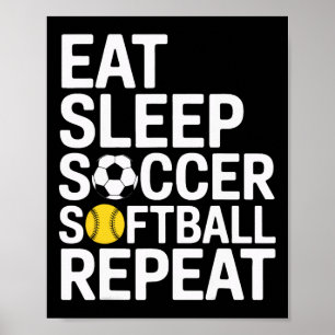 Essen Schlaf Fußball Softll Wiederholen Fußballspi Poster