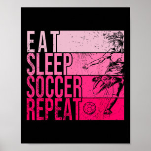 Essen Schlaf Fußball Witzige Fußller Feldspieler W Poster