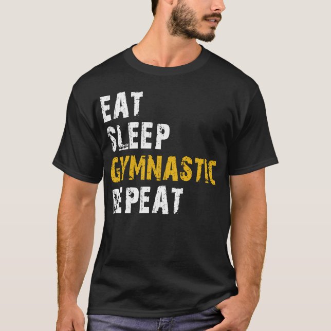 Essen Schlaf Gymnastik wiederholen T-Shirt (Vorderseite)