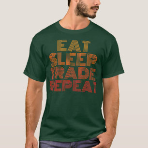 Essen Schlaf Handel wiederholen lustige Retro-Vint T-Shirt