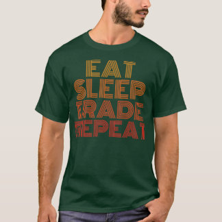 Essen Schlaf Handel wiederholen lustige Retro-Vint T-Shirt