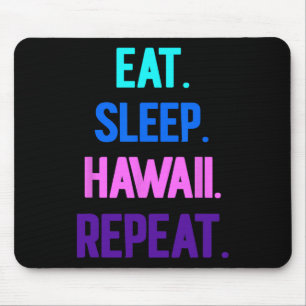 Essen Schlaf Hawaii Wiederholung Aloha Vibes Tiki Mousepad