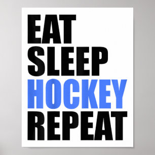 Essen Schlaf Hockey Wiederholen Eis Feld Eislauf K Poster