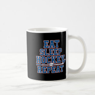 Essen Schlaf Hockey Wiederholen Eishockey Für Teen Kaffeetasse