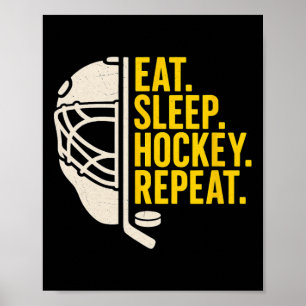 Essen Schlaf Hockey Wiederholen Für Hockey Spieler Poster