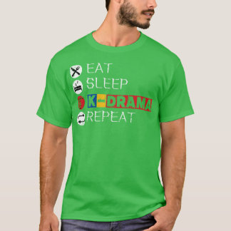 Essen Schlaf KDrama Wiederholen 10 T-Shirt