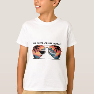 Essen Schlaf Kreuzfahrt Wiederholung Urlaub Schiff T-Shirt