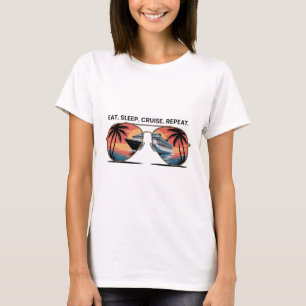Essen Schlaf Kreuzfahrt Wiederholung Urlaub Schiff T-Shirt