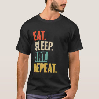 Essen Schlaf Kunst Wiederholung - Lustig Retro Vin T-Shirt
