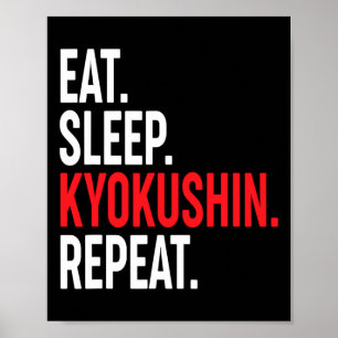 Essen Schlaf Kyokushin Wiederholung Japanisches Ka Poster