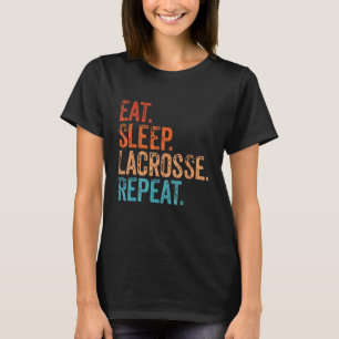 Essen Schlaf Lacrosse Wiederholen Funny Vintag Spo T-Shirt