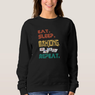 Essen Schlaf Mahjong Wiederholen Spaß Chinesisch J Sweatshirt