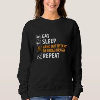 Essen Schlaf mit meinem bärtigen Drachen Wiederhol Sweatshirt