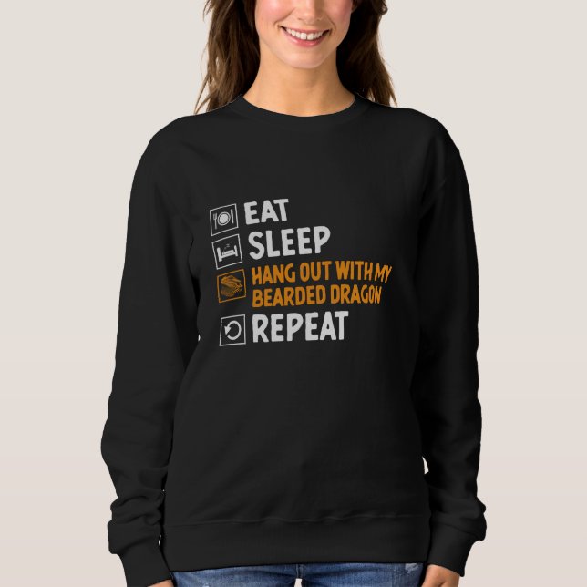 Essen Schlaf mit meinem bärtigen Drachen Wiederhol Sweatshirt (Vorderseite)