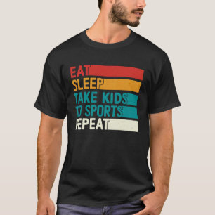 Essen Schlaf nehmen Kinder zum Sport wiederholen M T-Shirt