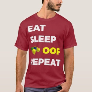 Essen Schlaf OOF Wiederholung Tod Sound Gaming Fun T-Shirt