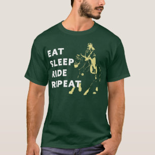 Essen Schlaf Pferdereiten Wiederholung Racing Pony T-Shirt