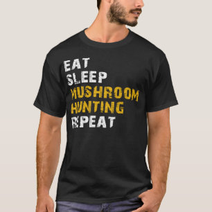 Essen Schlaf Pilzjagd T-Shirt