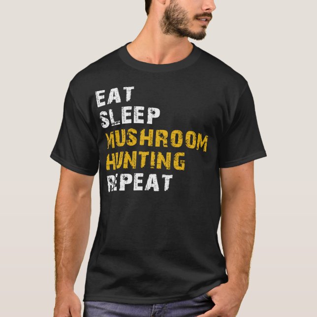Essen Schlaf Pilzjagd T-Shirt (Vorderseite)