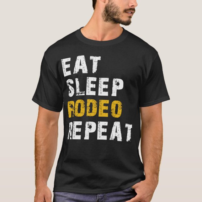 Essen Schlaf Rodeo T-Shirt (Vorderseite)