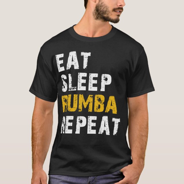 Essen Schlaf Rumba T-Shirt (Vorderseite)