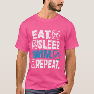 Essen Schlaf Schwimmen wiederholen Funny Sprichwor T-Shirt