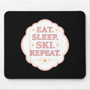 Essen Schlaf Skifahren wiederholen Frau Skifahreri Mousepad