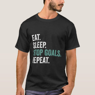 Essen Schlaf Stopp Goals Wiederholung T-Shirt Funn