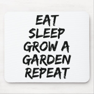 Essen Schlaf wachsen Garten wiederholen Funny Game Mousepad