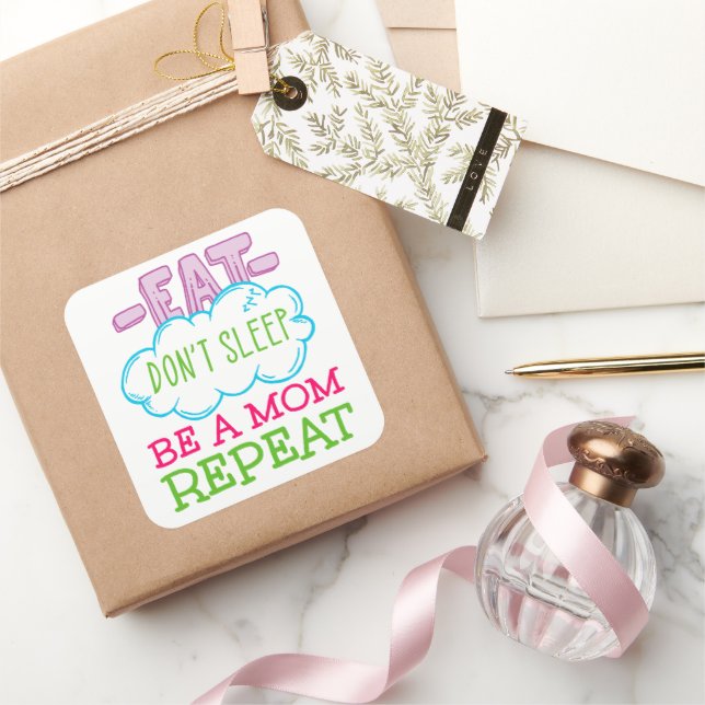 Essen schlafe nicht, sei eine Mama Wiederholung Quadratischer Aufkleber (Schenken)