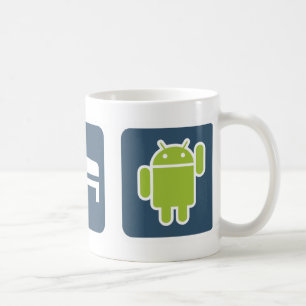 Essen. Schlafen. Android. Tasse