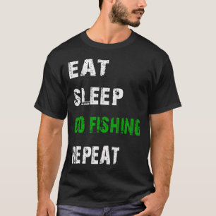 Essen schlafen angeln wiederholen. Angelsport Hobb T-Shirt